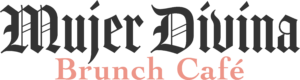Mujer Divina Brunch Café